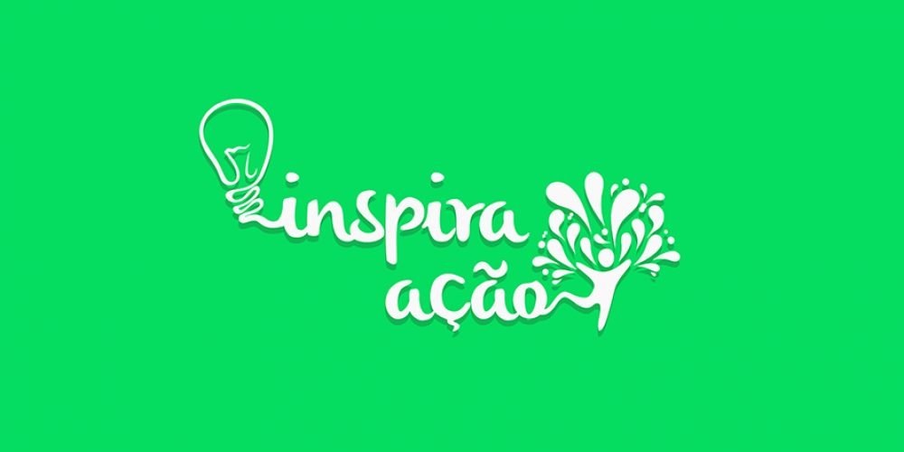 Inspira Ação – Boas ideias são as que nos movem.
